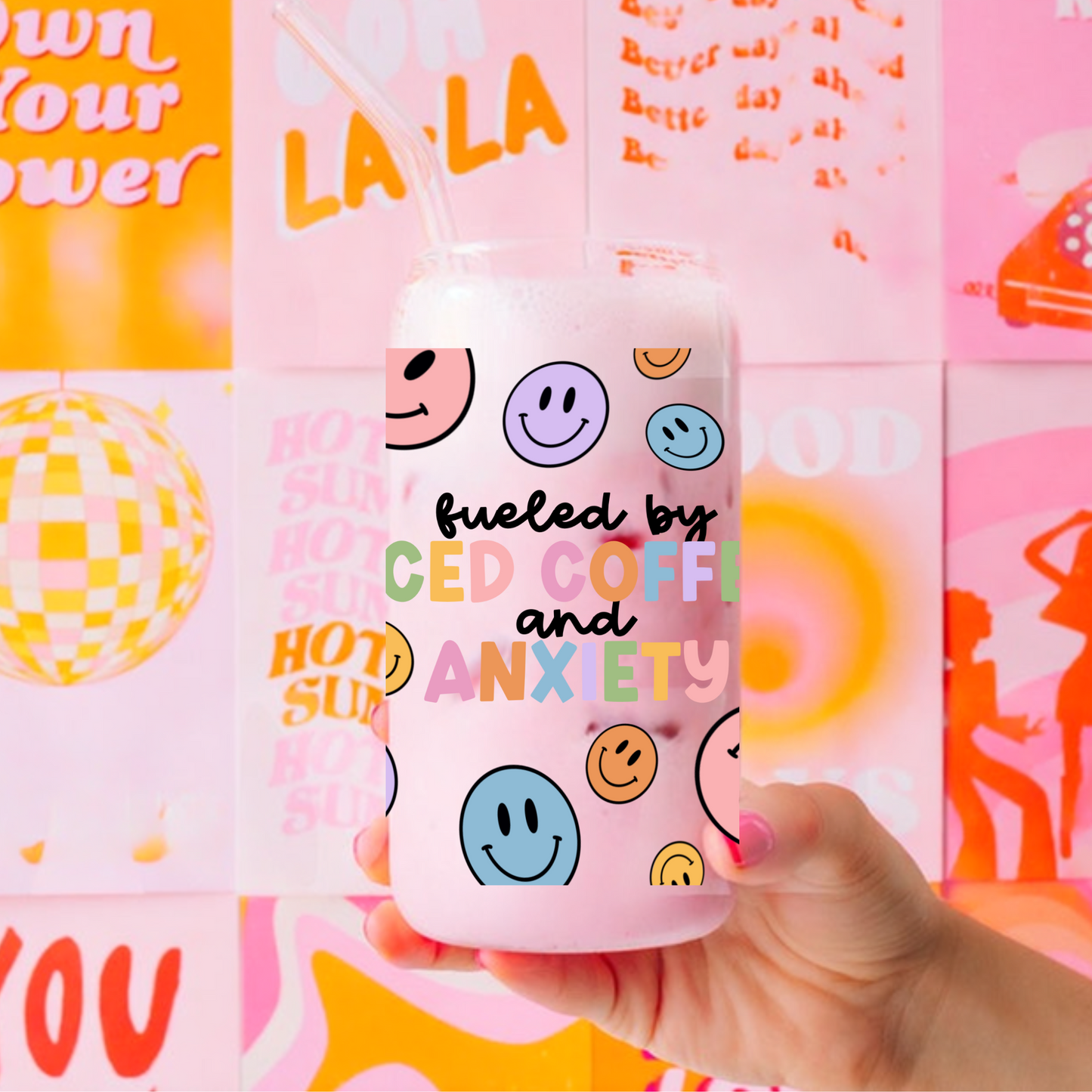 Fueled By Iced Coffee and Anxiety Cute 16oz Sipper Glass