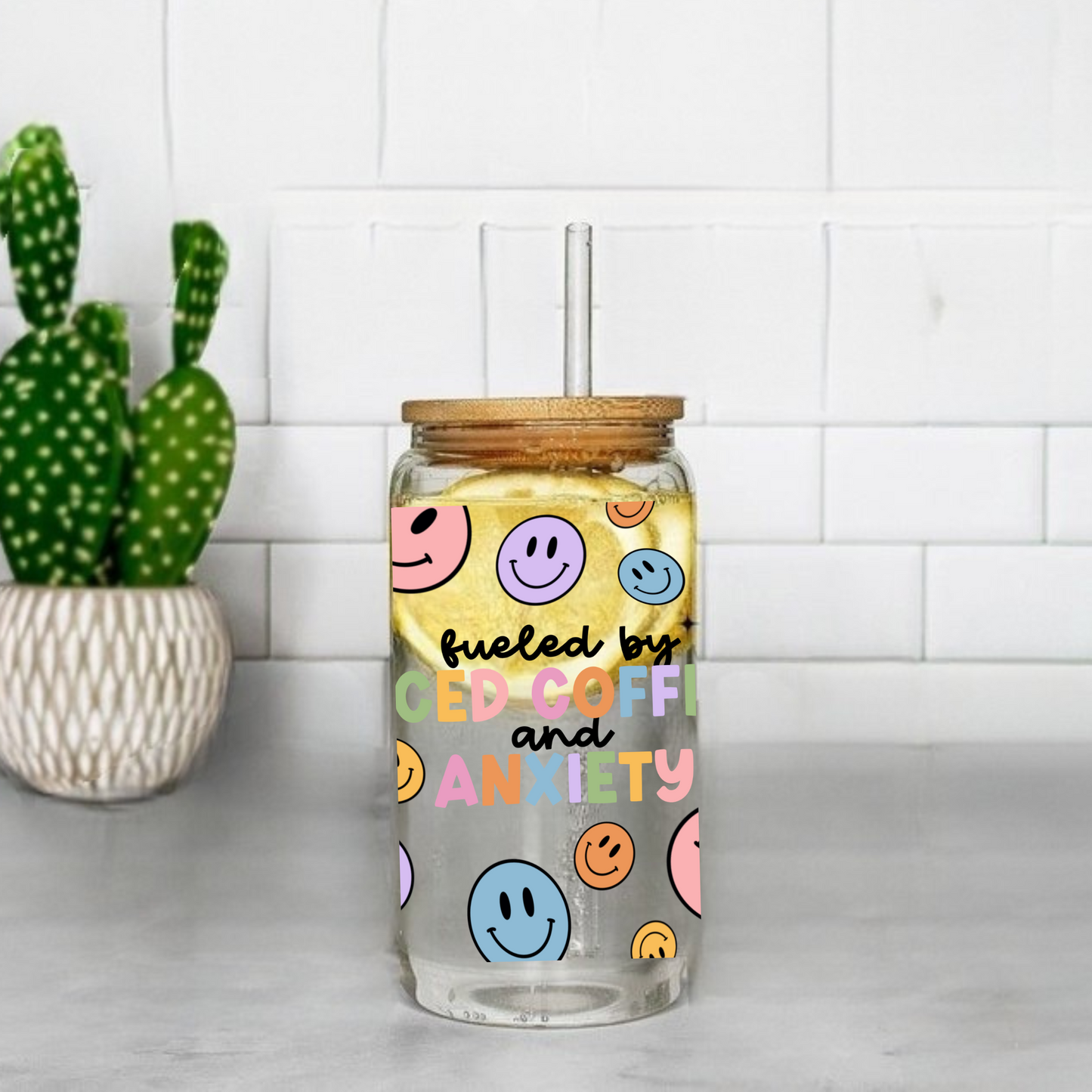 Fueled By Iced Coffee and Anxiety Cute 16oz Sipper Glass